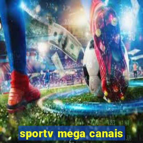 sportv mega canais